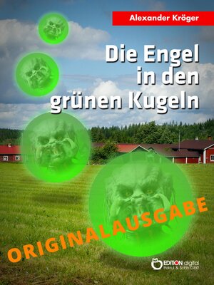 cover image of Die Engel in den grünen Kugeln – Originalausgabe